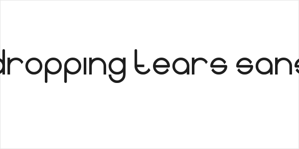 Dropping tears sans Logo
