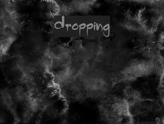 Dropping Font examples