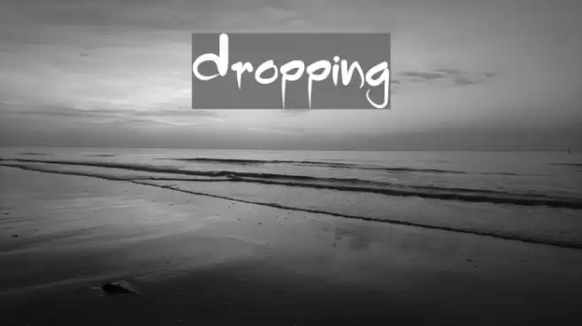 Dropping Font examples