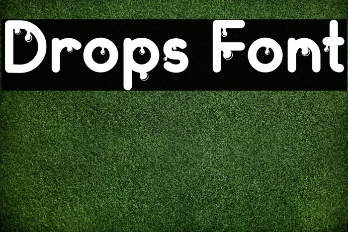 Drops Font examples