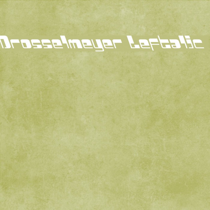 Drosselmeyer Leftalic Font examples