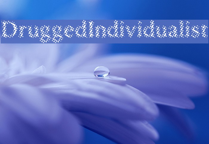 DruggedIndividualist Font examples