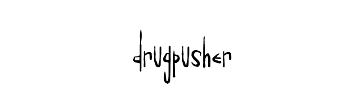 Drugpusher Шрифта