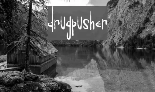 Drugpusher Шрифта examples