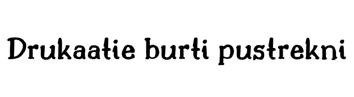 Drukaatie burti pustrekni Font