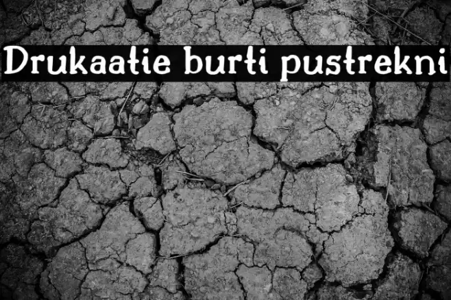 Drukaatie burti pustrekni फ़ॉन्ट examples