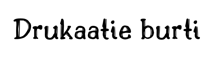 Drukaatie burti 字体