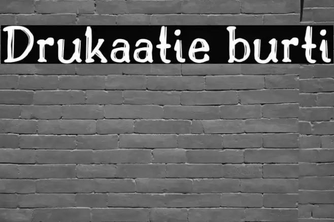 Drukaatie burti Font examples