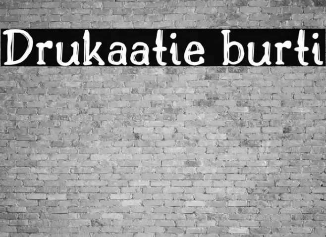 Drukaatie burti Font examples