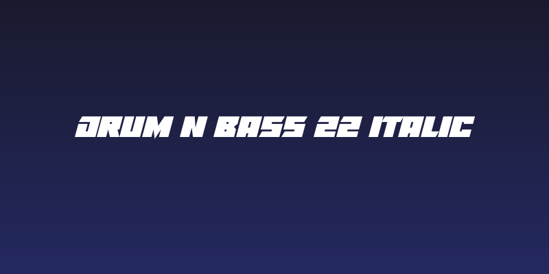 Drum N Bass 22 Italic Social Header