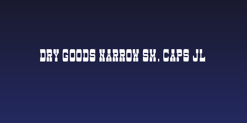 Dry Goods Narrow Sm. Caps JL Social Header