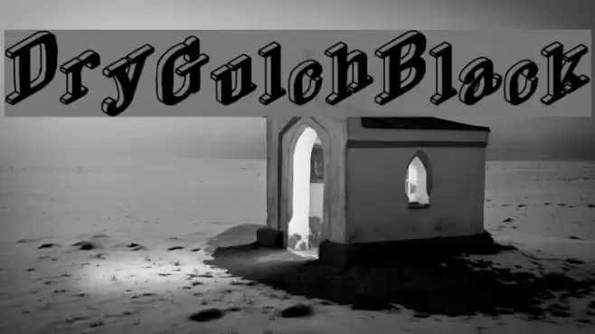 DryGulchBlack Schriftart examples