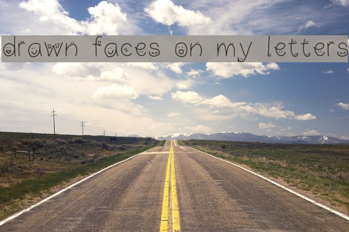 drawn faces on my letters Font examples