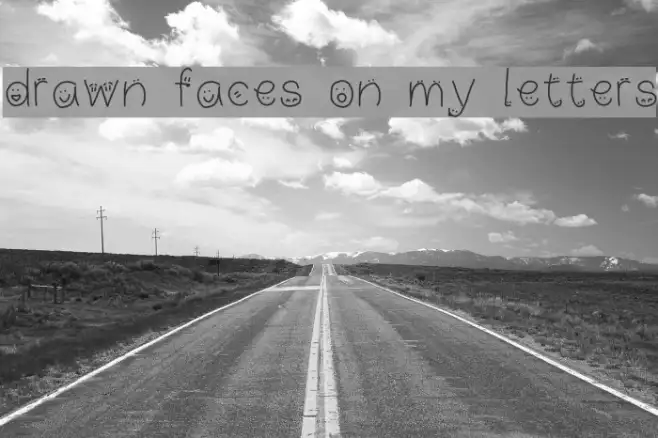 drawn faces on my letters Example 3