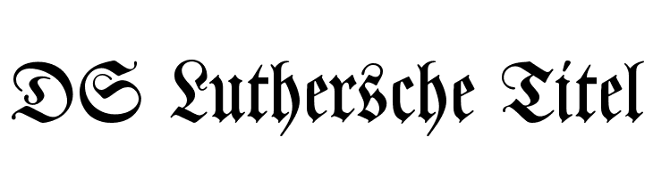 DS Luthersche Titel Font