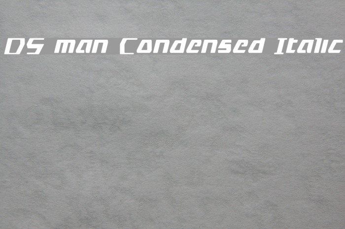 DS man Condensed Italic Example 2