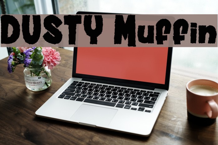 DUSTY Muffin Font examples