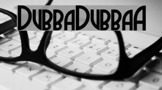 DubbaDubbaA Font examples