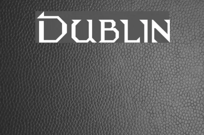Dublin Font examples