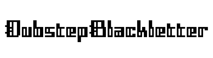 Dubstep Blackletter  Frei Schriftart Herunterladen