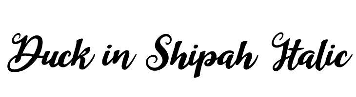 Duck in Shipah Italic  Frei Schriftart Herunterladen