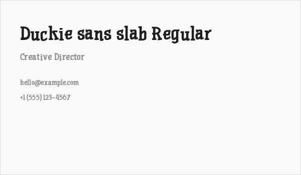 Duckie sans slab Regular Business Card