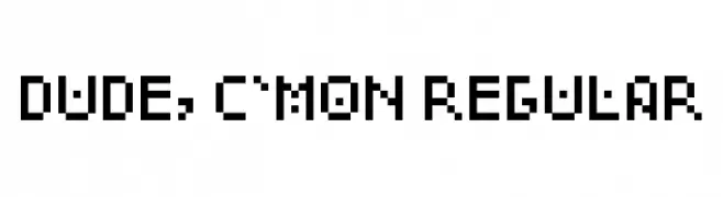 Dude, c'mon Regular  フリーフォントのダウンロード