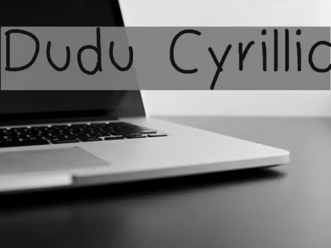 Dudu Cyrillic examples