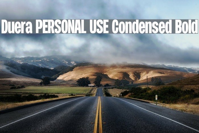 Duera PERSONAL USE Condensed Bold Example 1