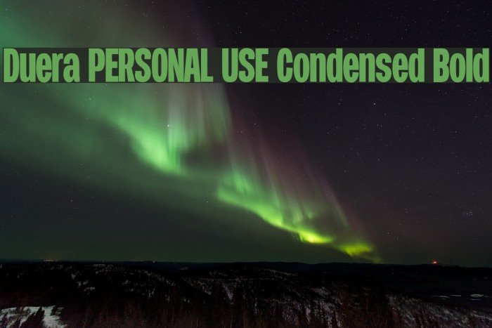 Duera PERSONAL USE Condensed Bold Example 2