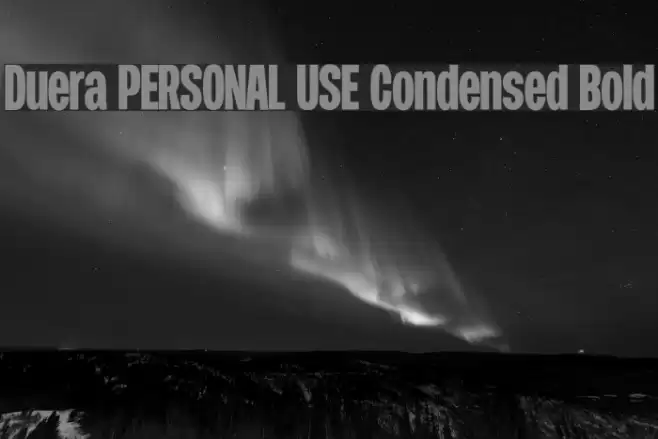 Duera PERSONAL USE Condensed Bold Font examples