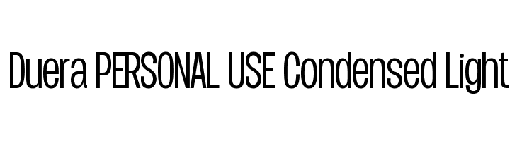 Duera PERSONAL USE Condensed Light  नि: शुल्क फ़ॉन्ट्स डाउनलोड