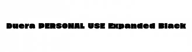 Duera PERSONAL USE Expanded Black  Free Fonts Download