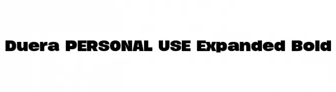 Duera PERSONAL USE Expanded Bold  Free Fonts Download