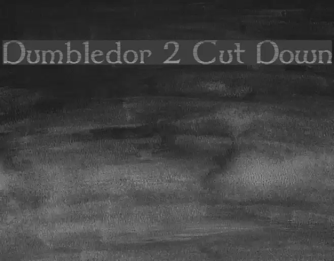 Dumbledor 2 Cut Down フォント examples