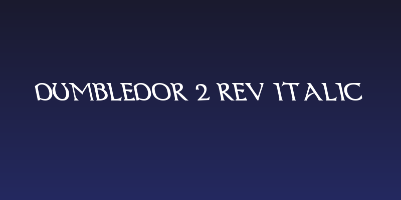 Dumbledor 2 Rev Italic Social Header