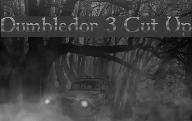 Dumbledor 3 Cut Up Font examples