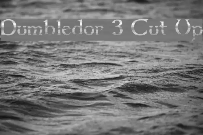 Dumbledor 3 Cut Up Font examples