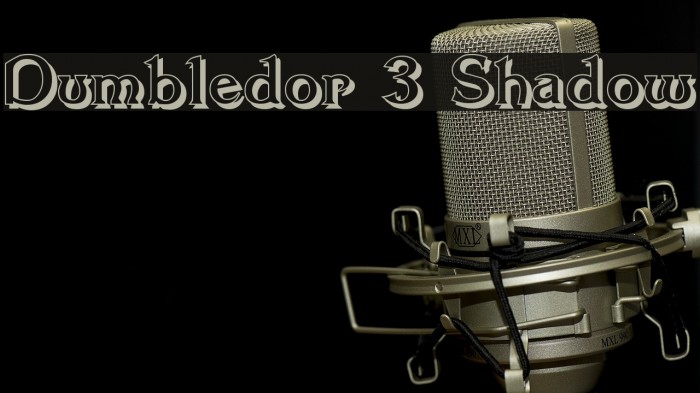 Dumbledor 3 Shadow Fonte examples