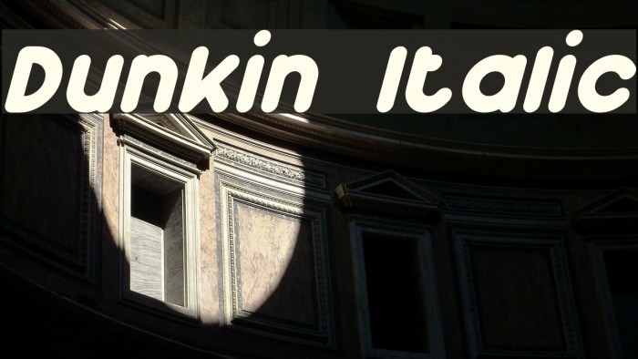 Dunkin Italic Font examples