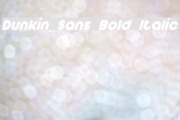 Dunkin Sans Bold Italic Font examples