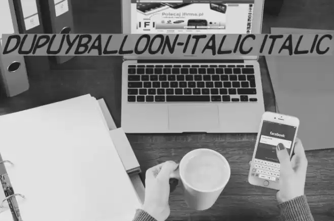 DupuyBALloon-Italic Italic  examples