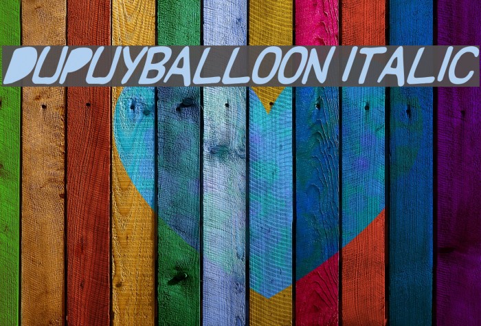 DupuyBALloon Italic Шрифта examples