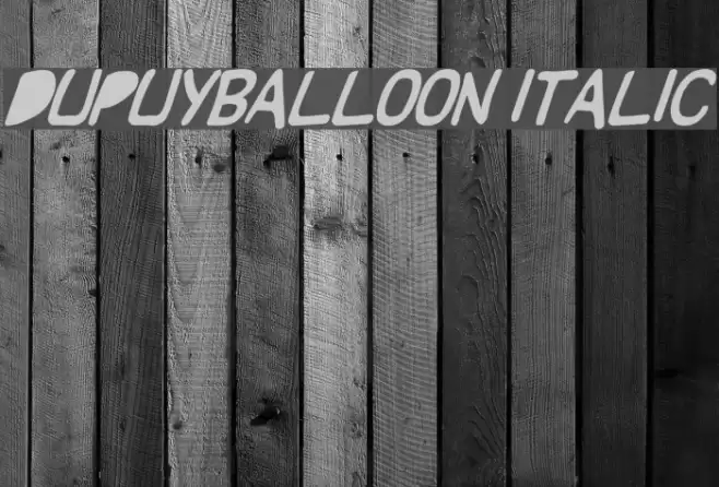 DupuyBALloon Italic Font examples