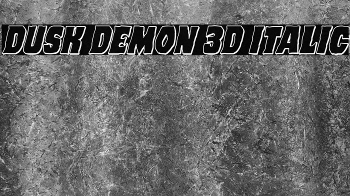 Dusk Demon 3D Italic Example 2
