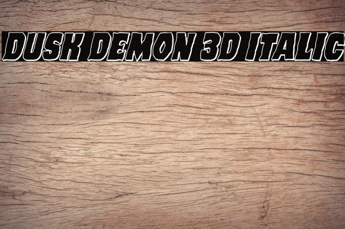 Dusk Demon 3D Italic Example 3