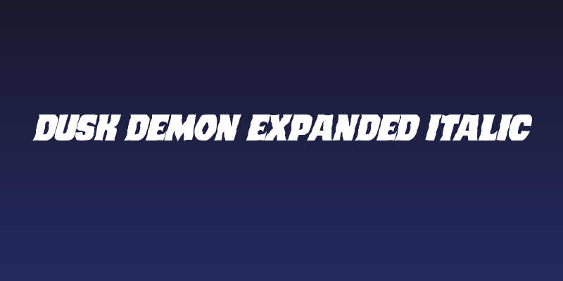 Dusk Demon Expanded Italic Social Header