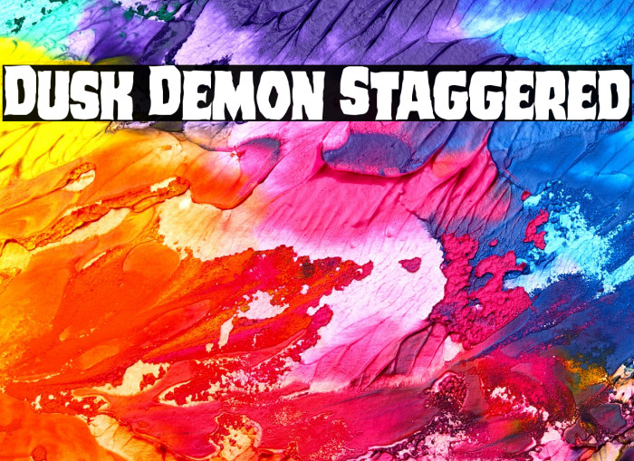 Dusk Demon Staggered Example 2