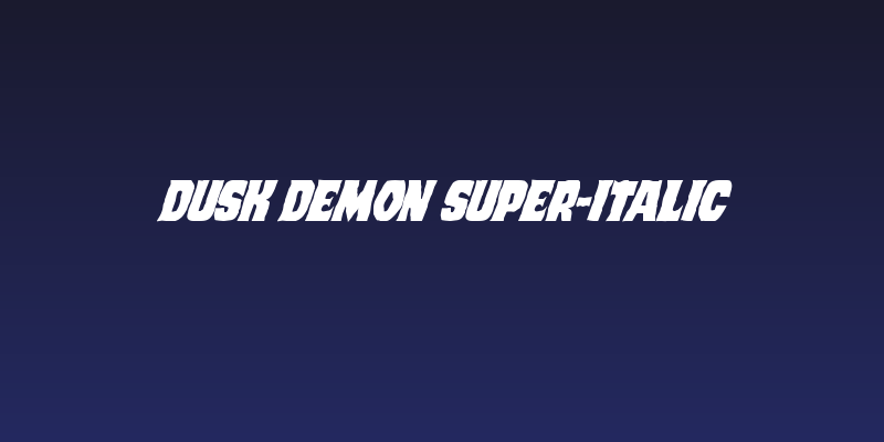 Dusk Demon Super-Italic Social Header