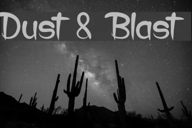 Dust & Blast Font examples
